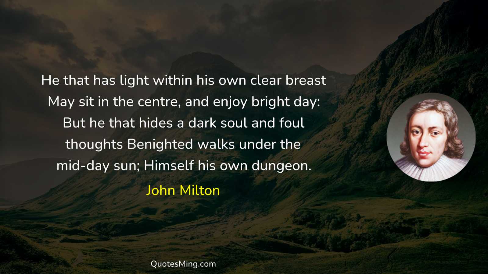 He that has light within his own clear breast May