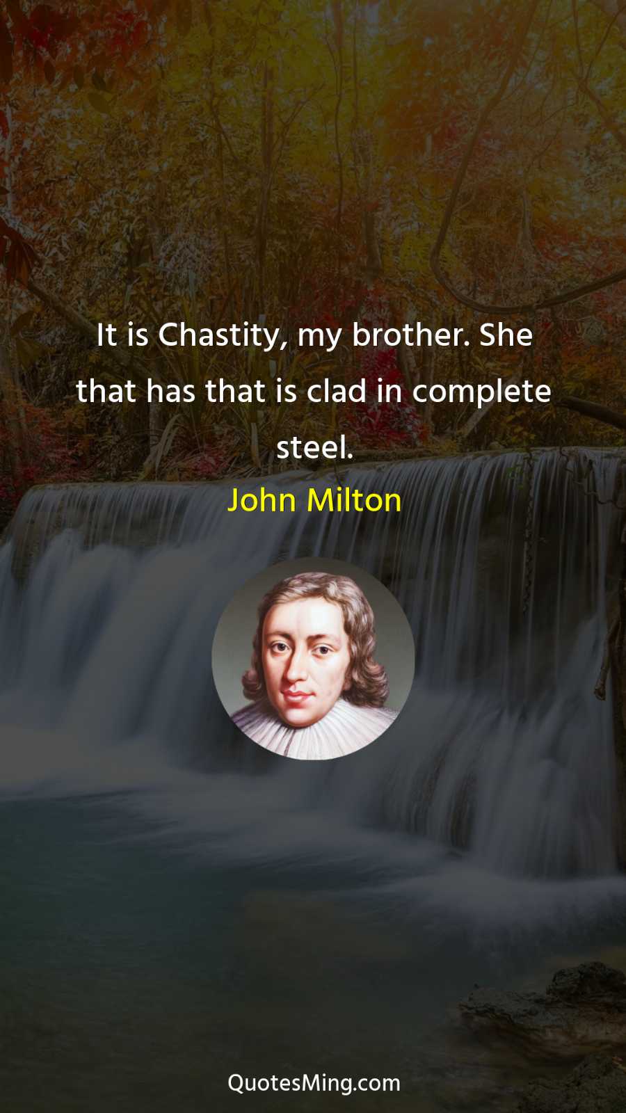 It is Chastity my brother She that has that is