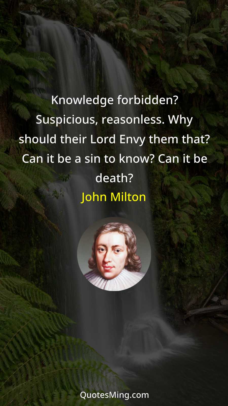 Knowledge forbidden? Suspicious reasonless Why should their Lord Envy them