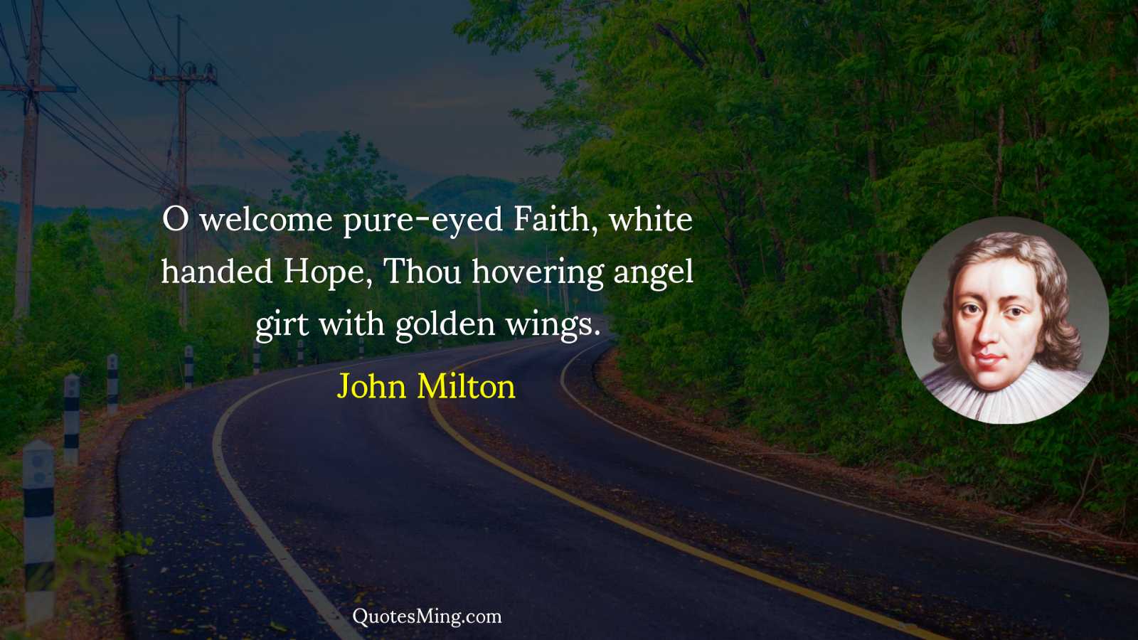 O welcome pure-eyed Faith white handed Hope Thou hovering angel