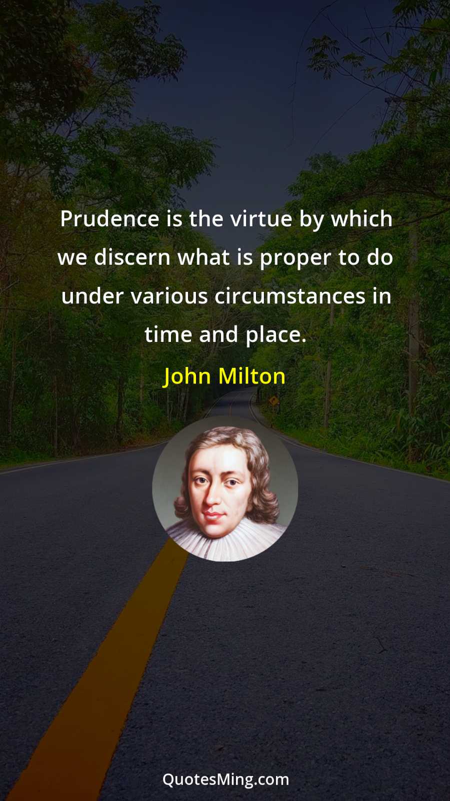 Prudence is the virtue by which we discern what is