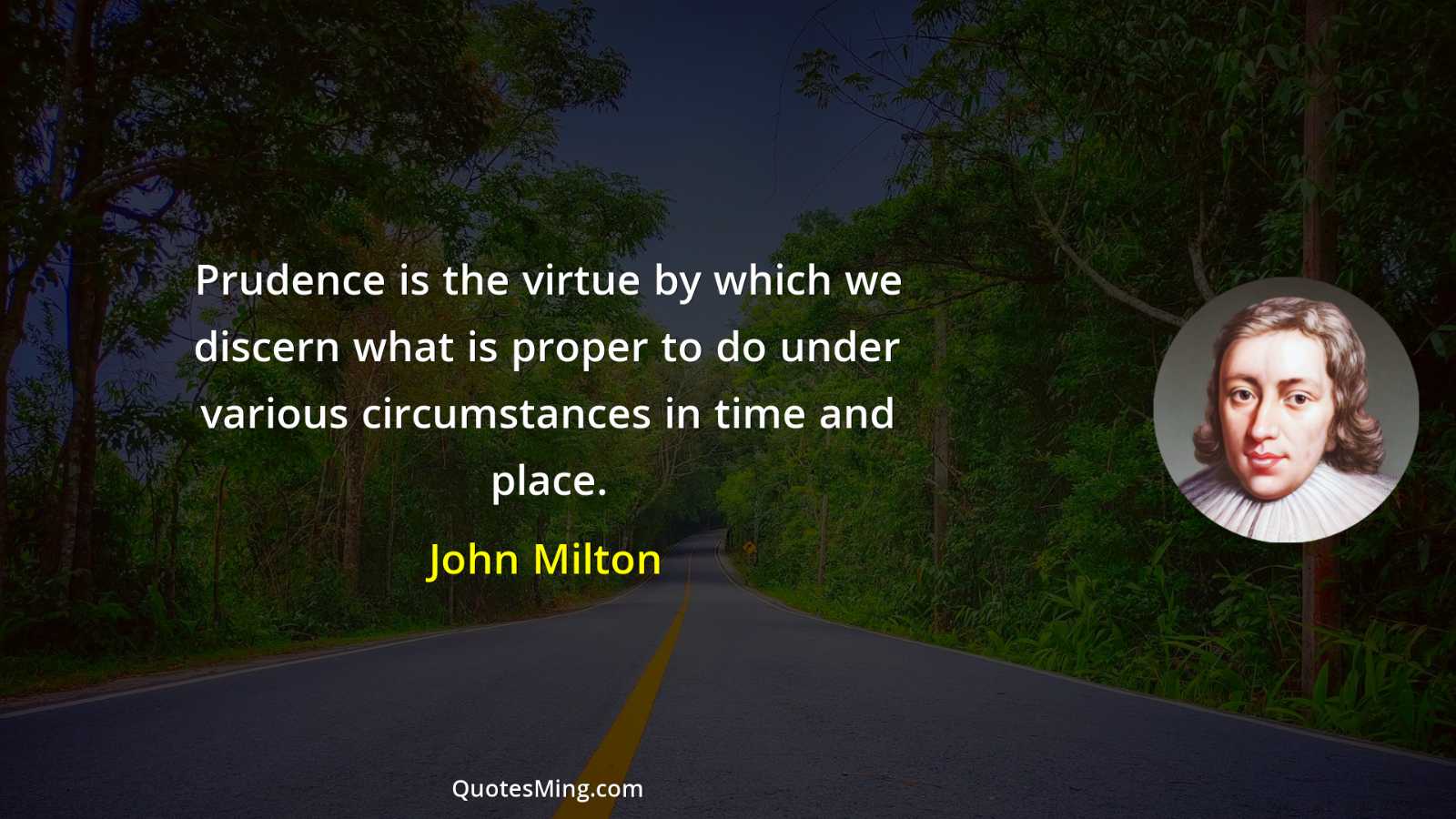 Prudence is the virtue by which we discern what is