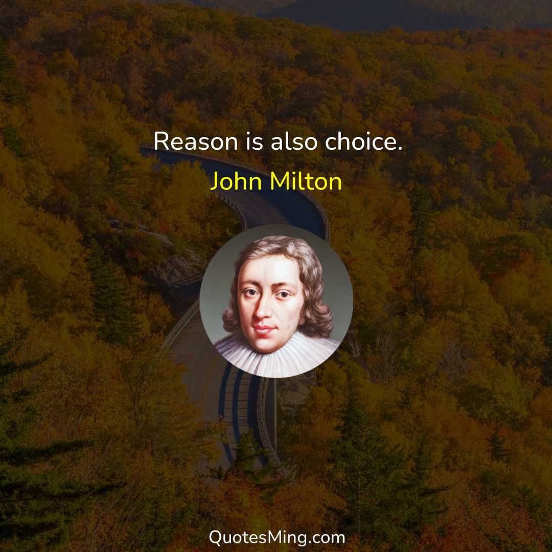 Reason is also choice