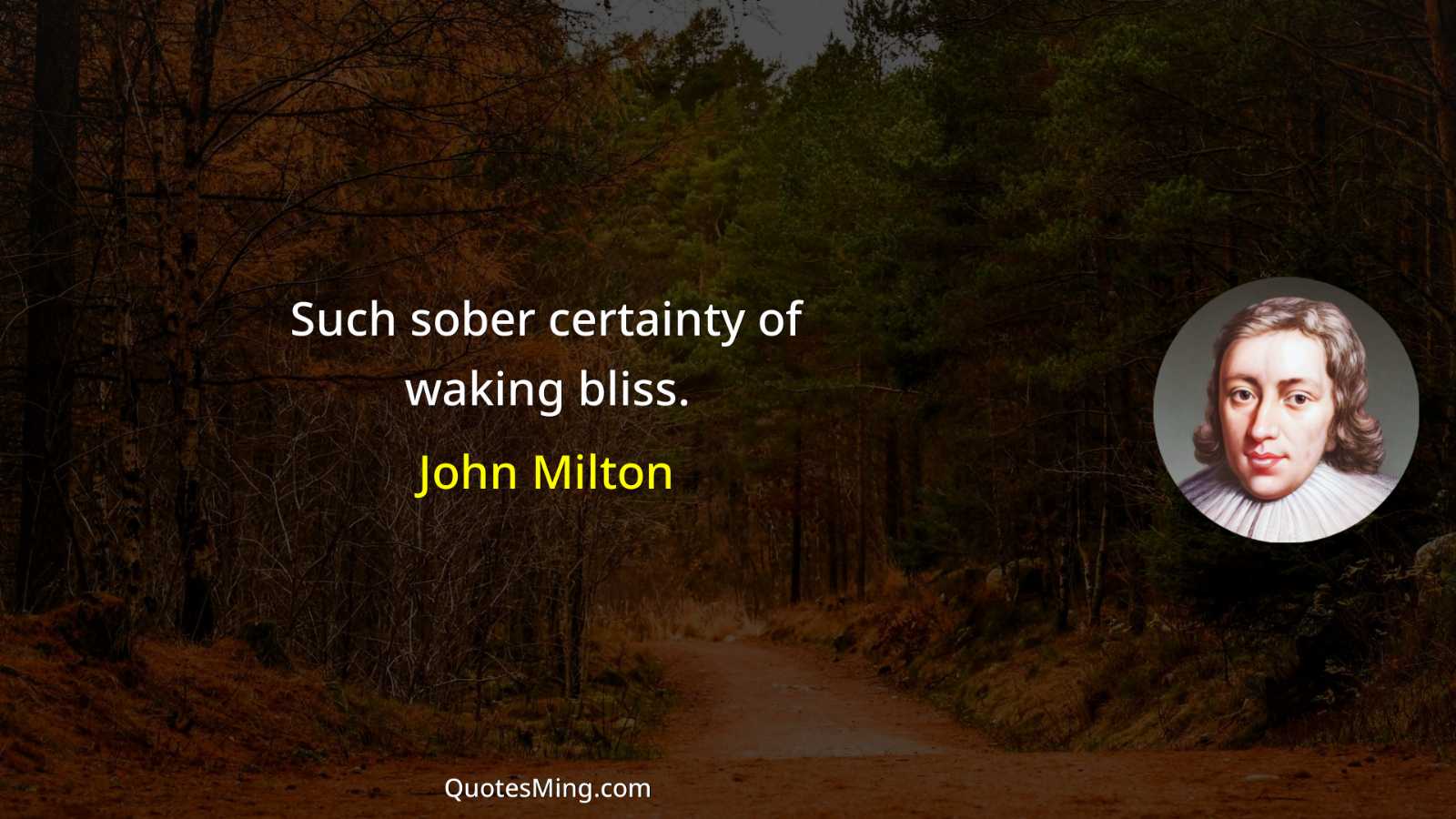 Such sober certainty of waking bliss