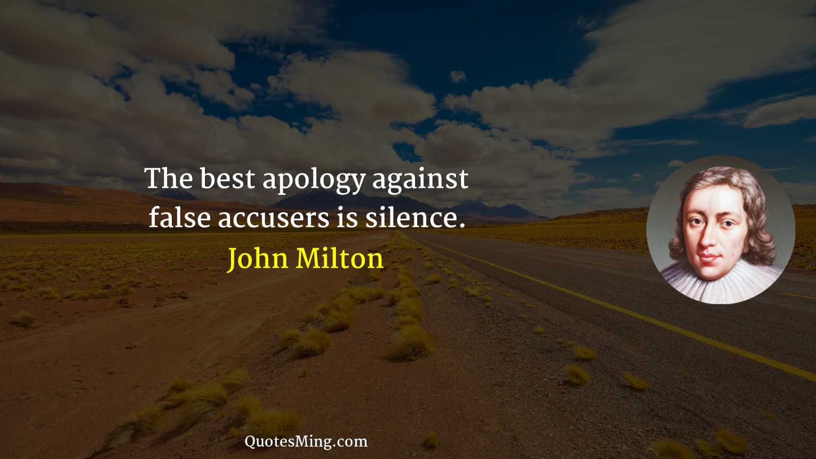 The best apology against false accusers is silence