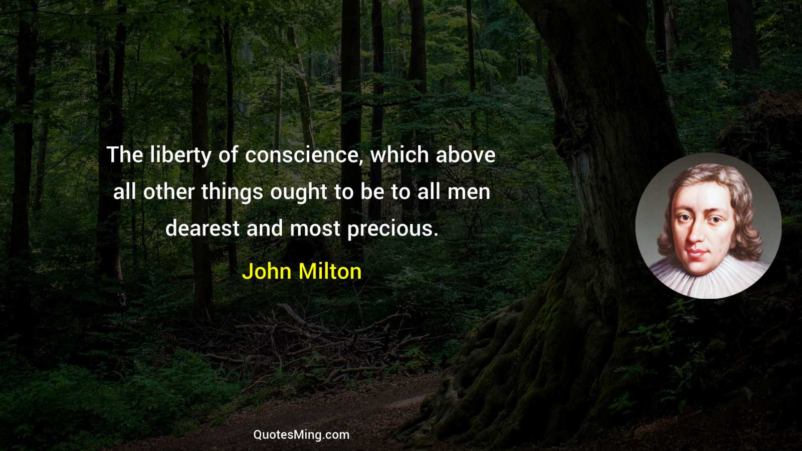 The liberty of conscience which above all other things ought