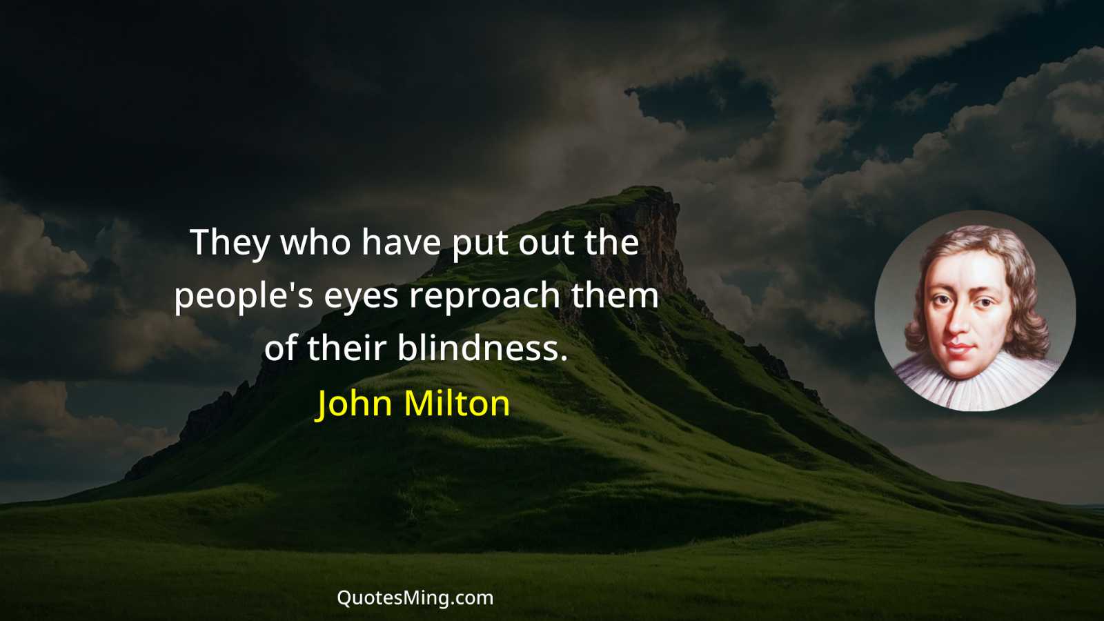 They who have put out the people's eyes reproach them