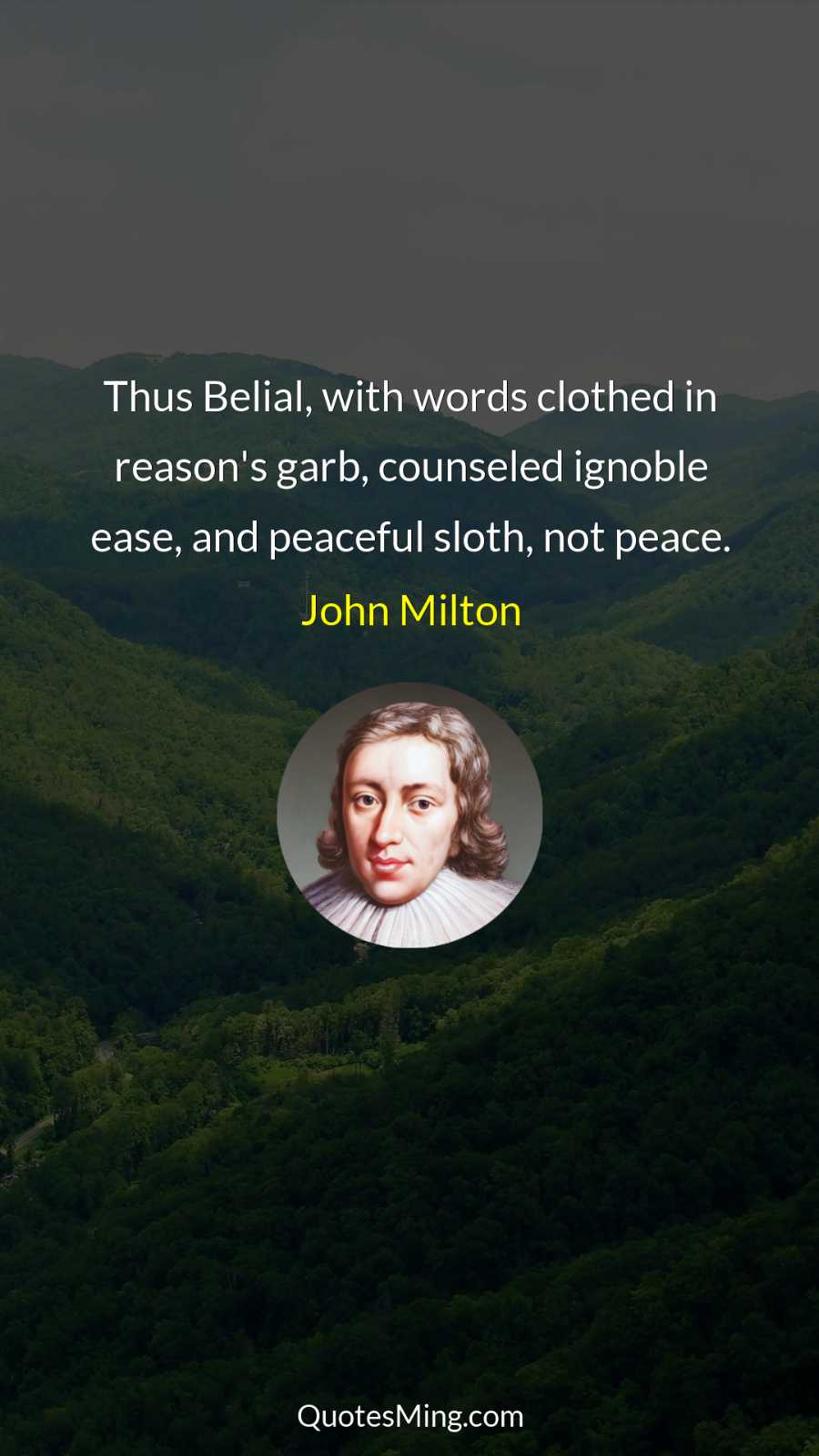 Thus Belial with words clothed in reason's garb counseled ignoble