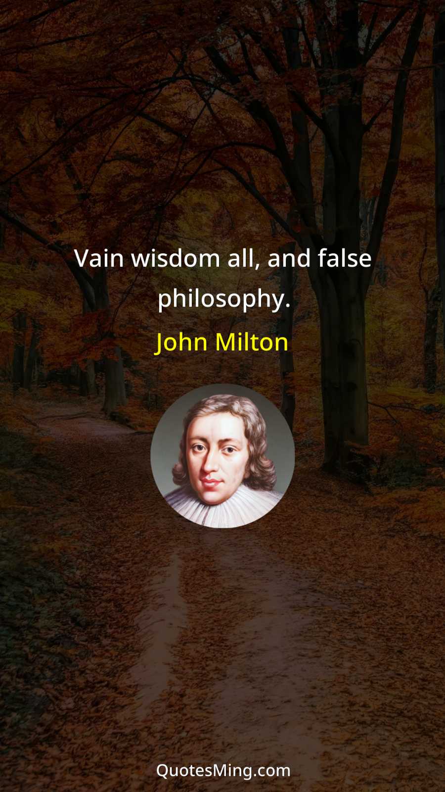 Vain wisdom all and false philosophy