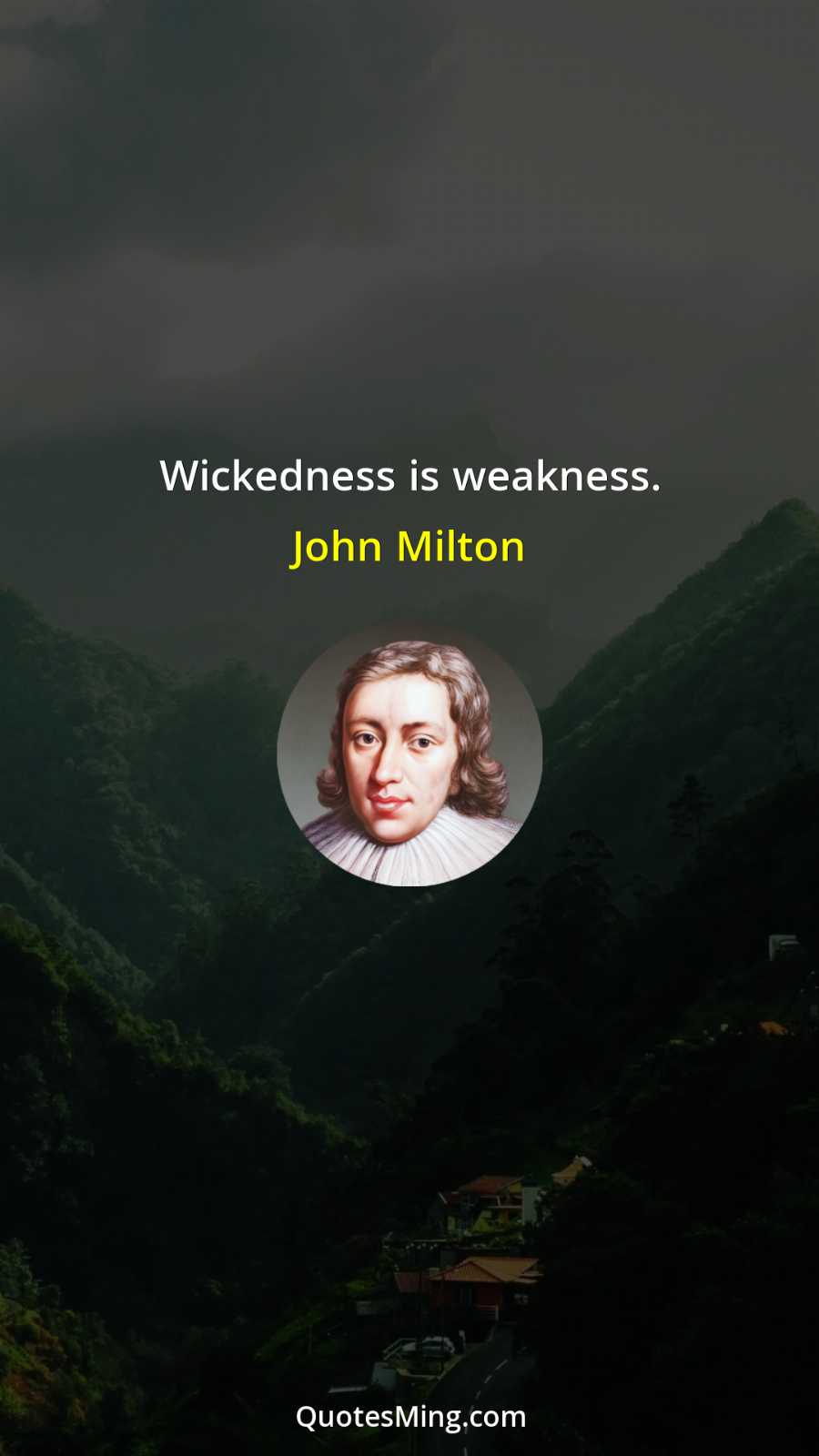 Wickedness is weakness