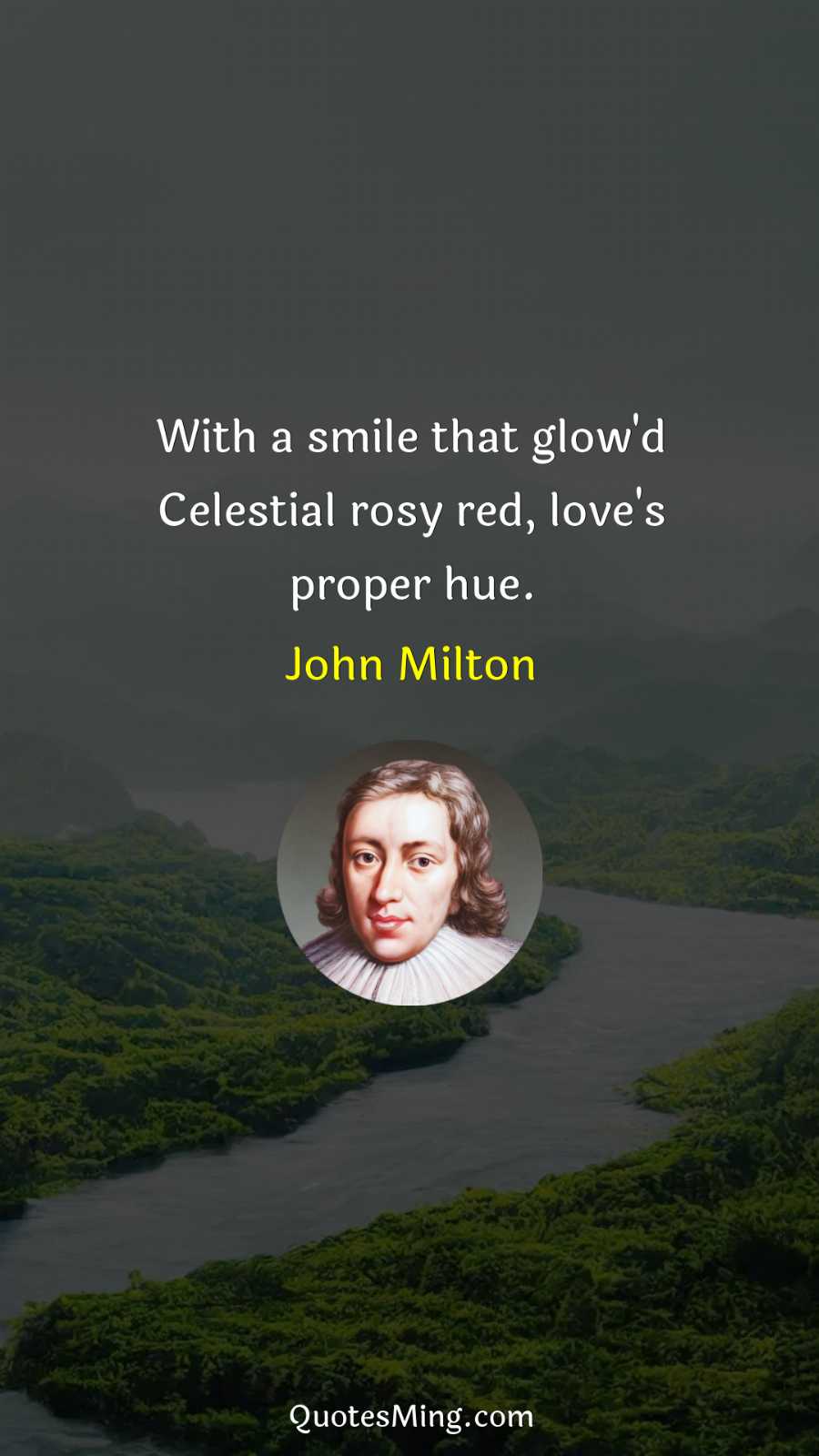 With a smile that glow'd Celestial rosy red love's proper