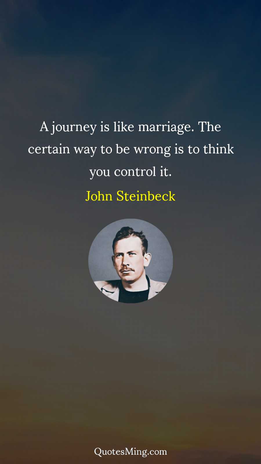 A journey is like marriage The certain way to be