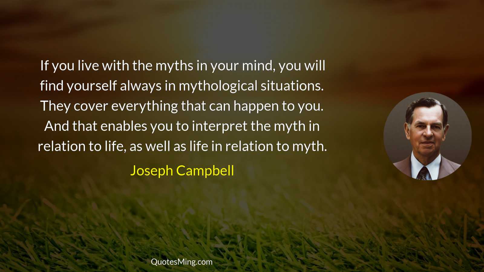 If you live with the myths in your mind you