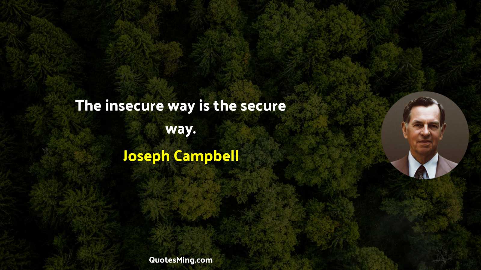 The insecure way is the secure way