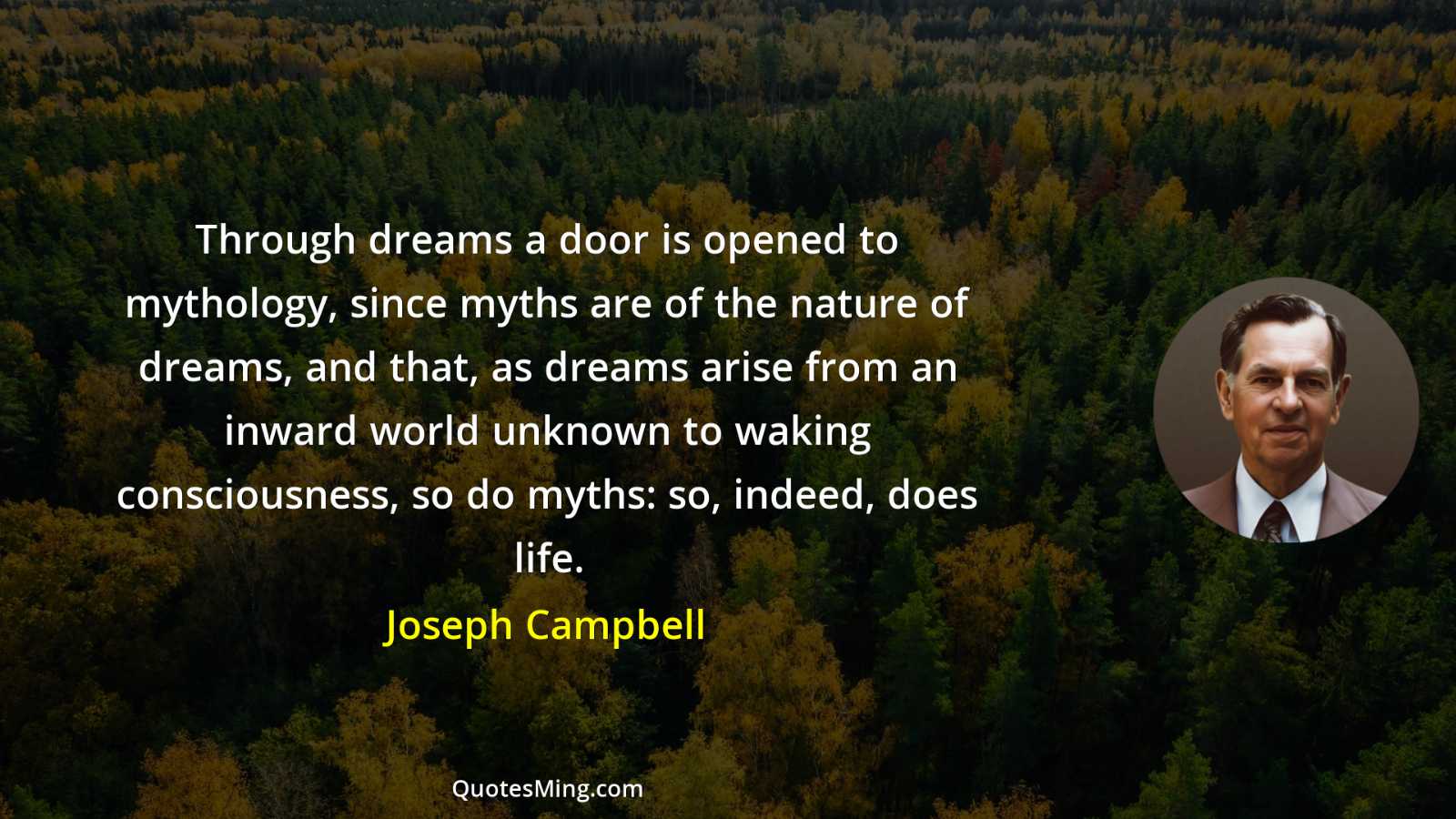 Through dreams a door is opened to mythology since myths