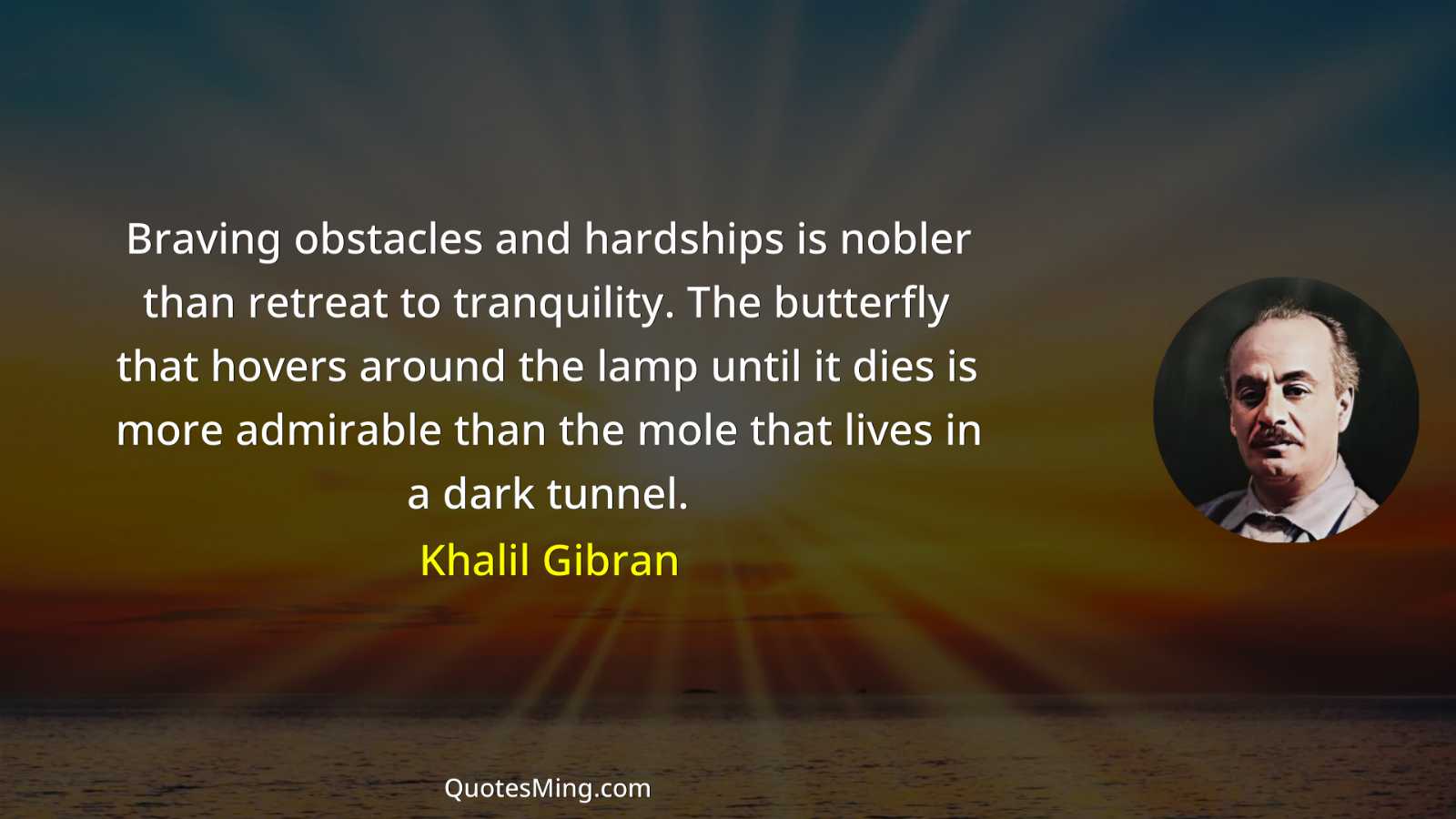 Braving obstacles and hardships is nobler than retreat to tranquility