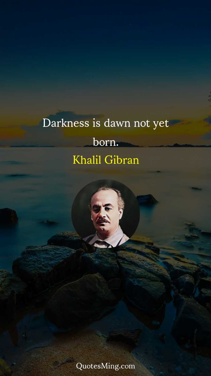 Darkness is dawn not yet born