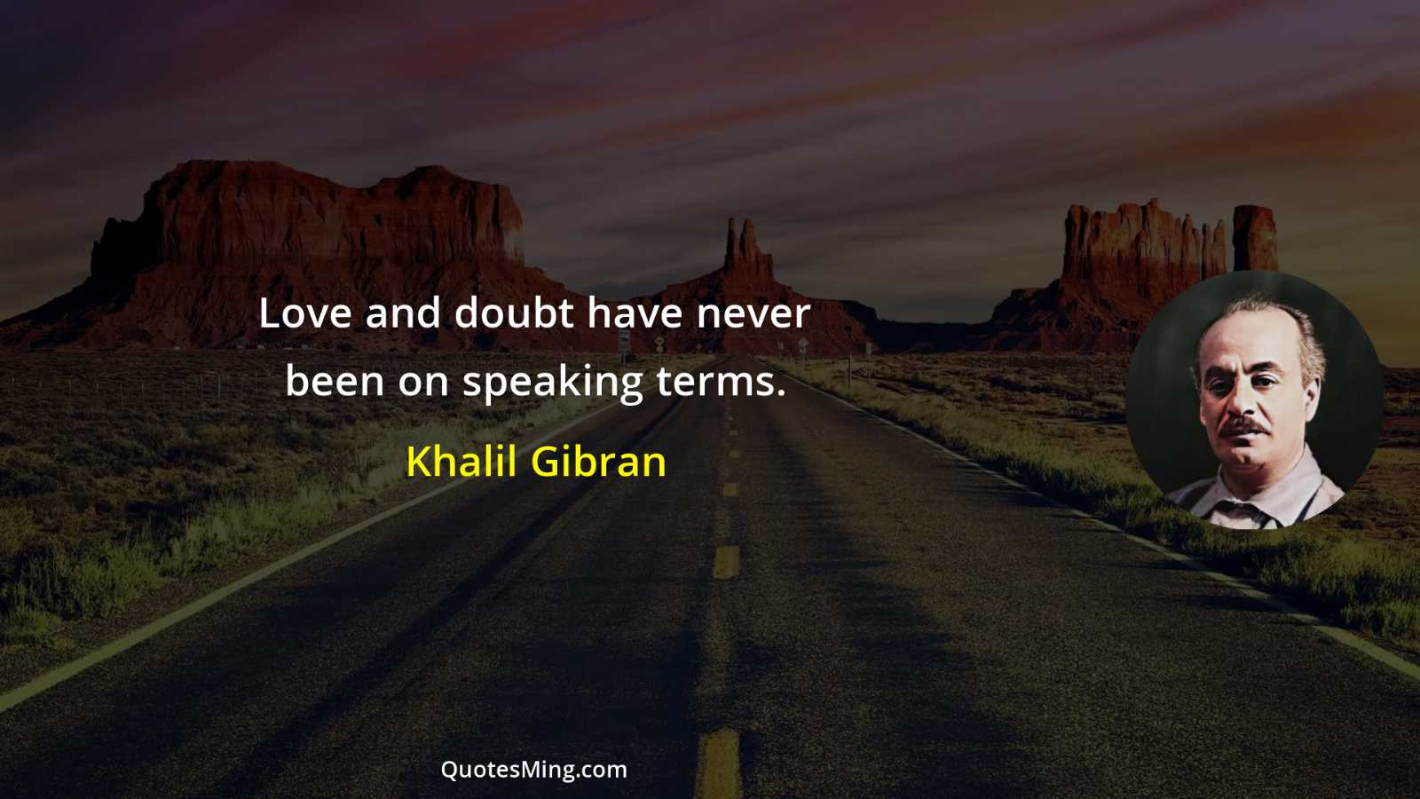 Love and doubt have never been on speaking terms