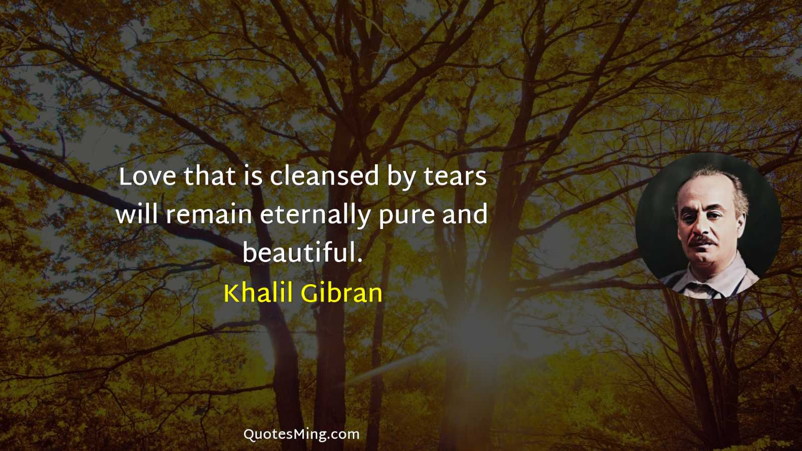 Love that is cleansed by tears will remain eternally pure