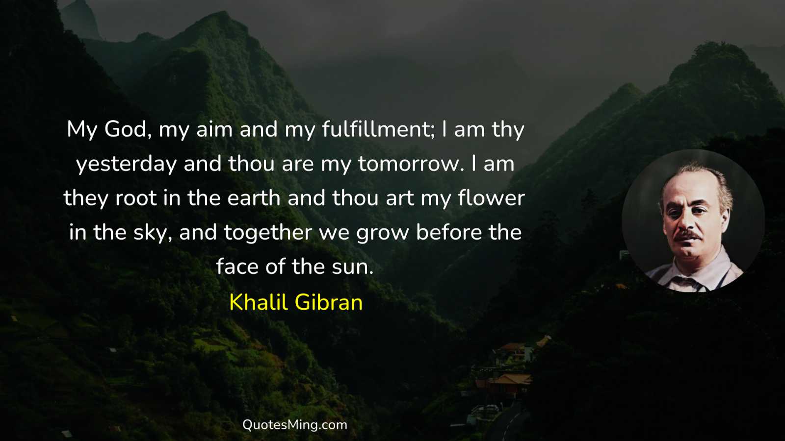 My God my aim and my fulfillment; I am thy