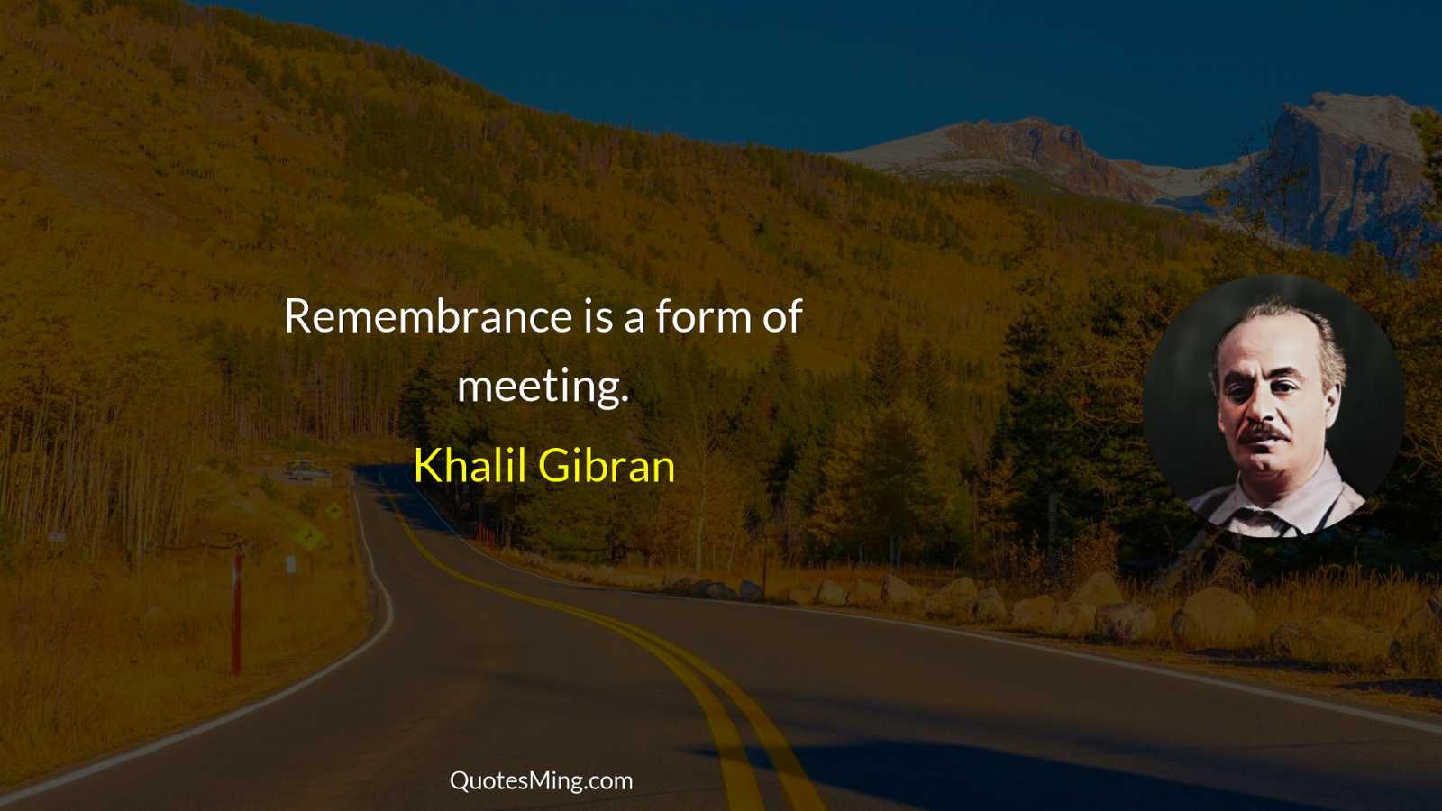 Remembrance is a form of meeting