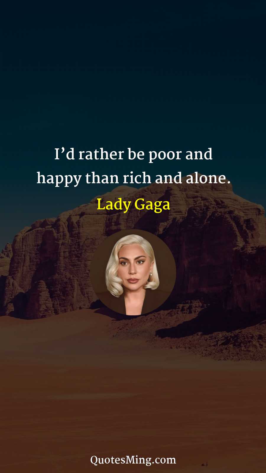 I’d rather be poor and happy than rich and alone