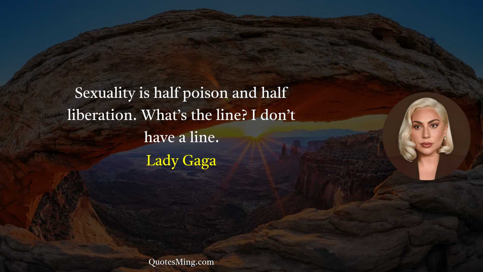 Sexuality is half poison and half liberation What’s the line?