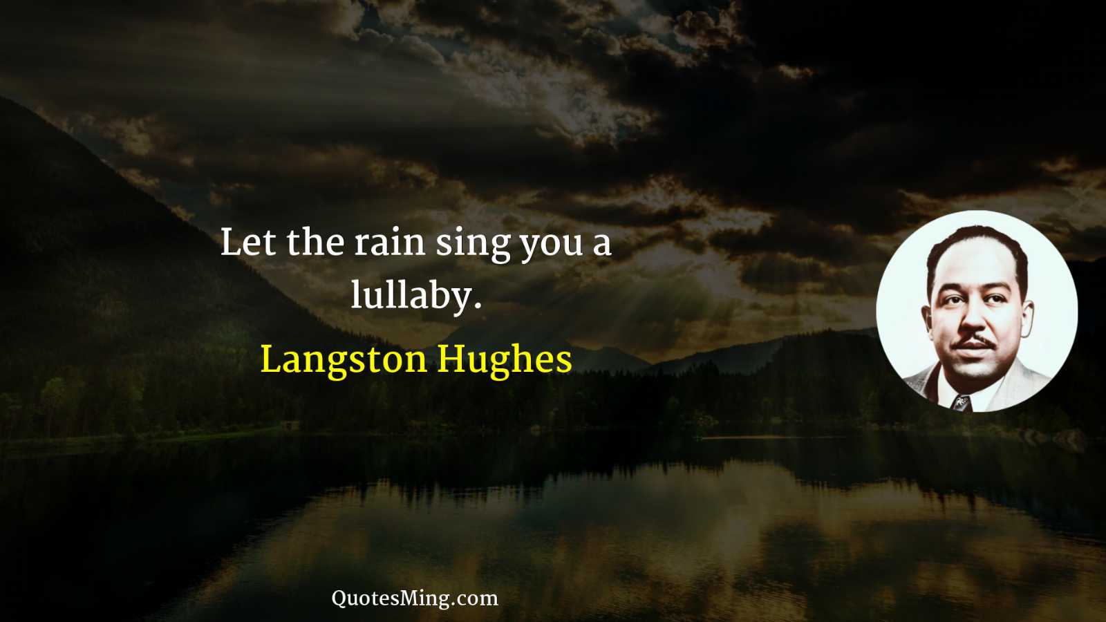 Let the rain sing you a lullaby