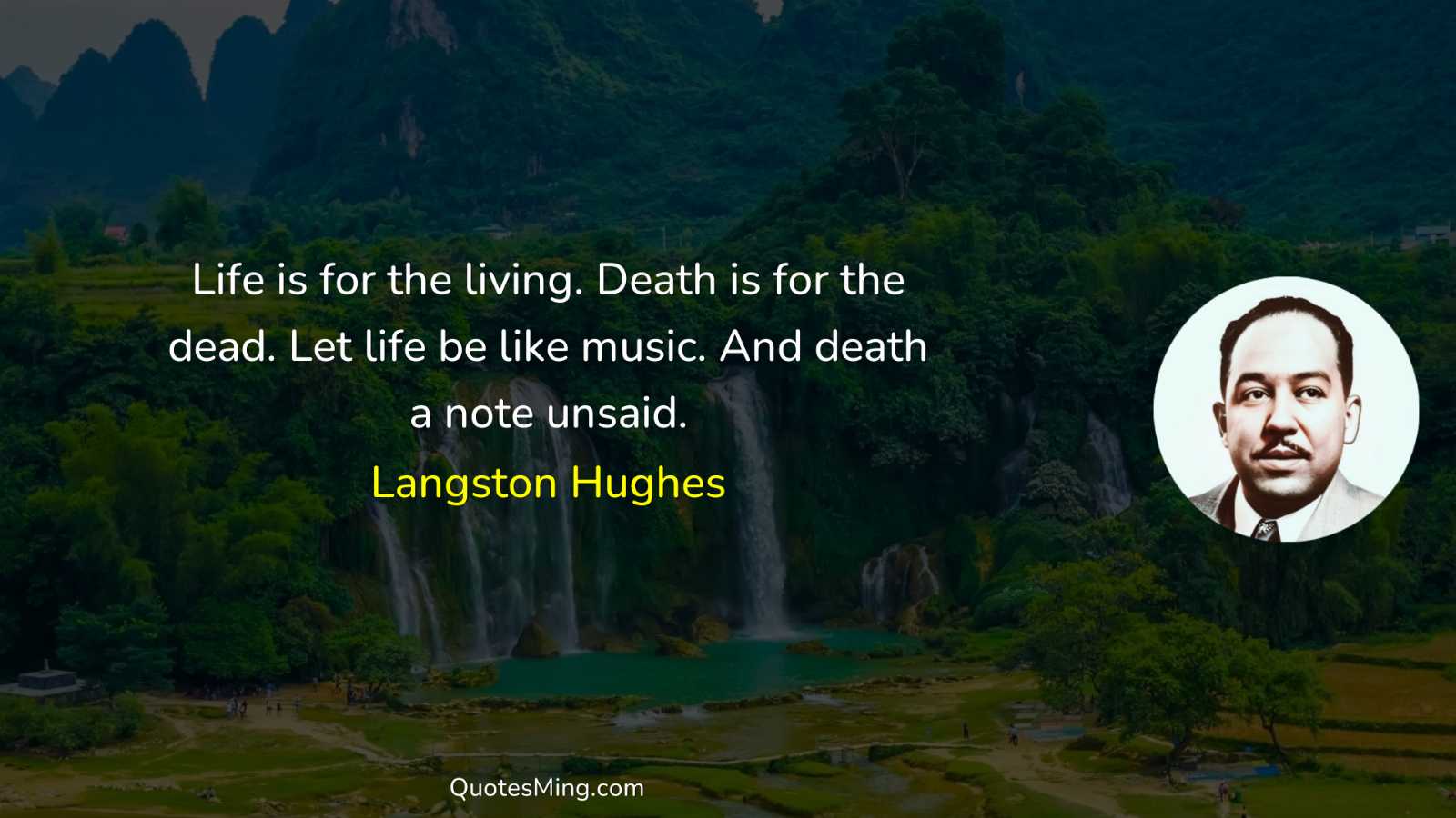 Life is for the living Death is for the dead