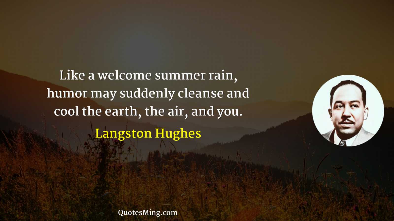 Like a welcome summer rain humor may suddenly cleanse and