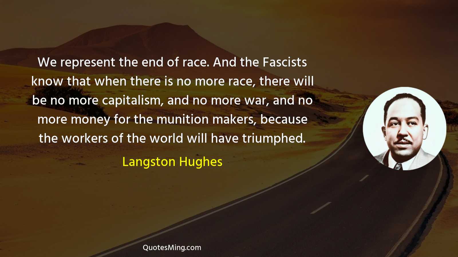 We represent the end of race And the Fascists know