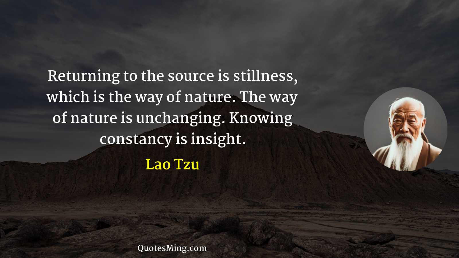 Returning to the source is stillness which is the way