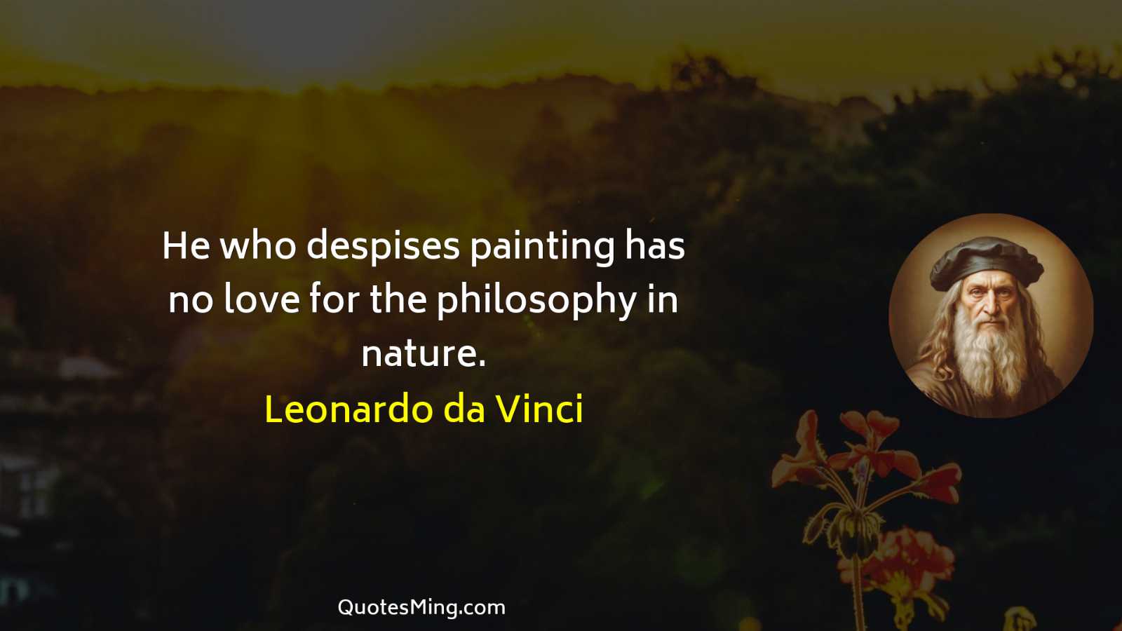 He who despises painting has no love for the philosophy