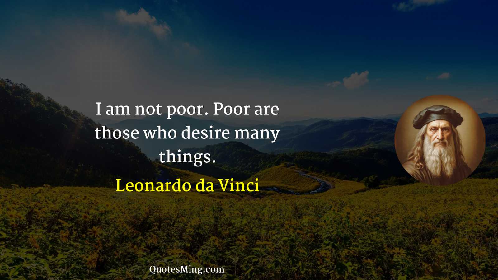 I am not poor Poor are those who desire many