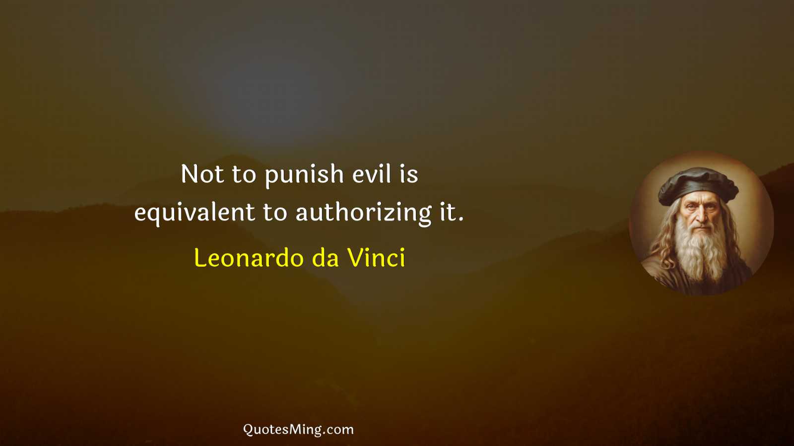 Not to punish evil is equivalent to authorizing it