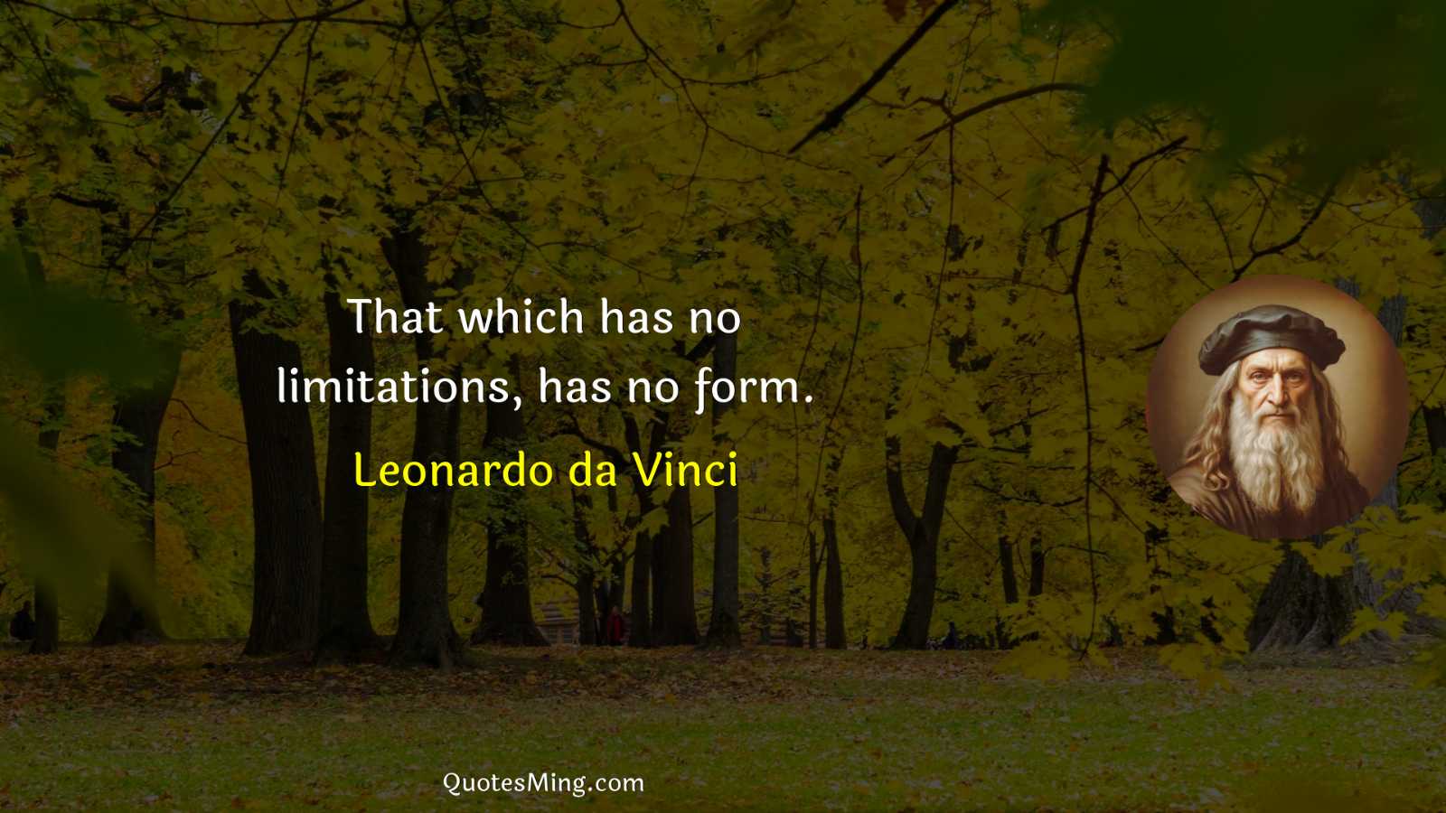 That which has no limitations has no form