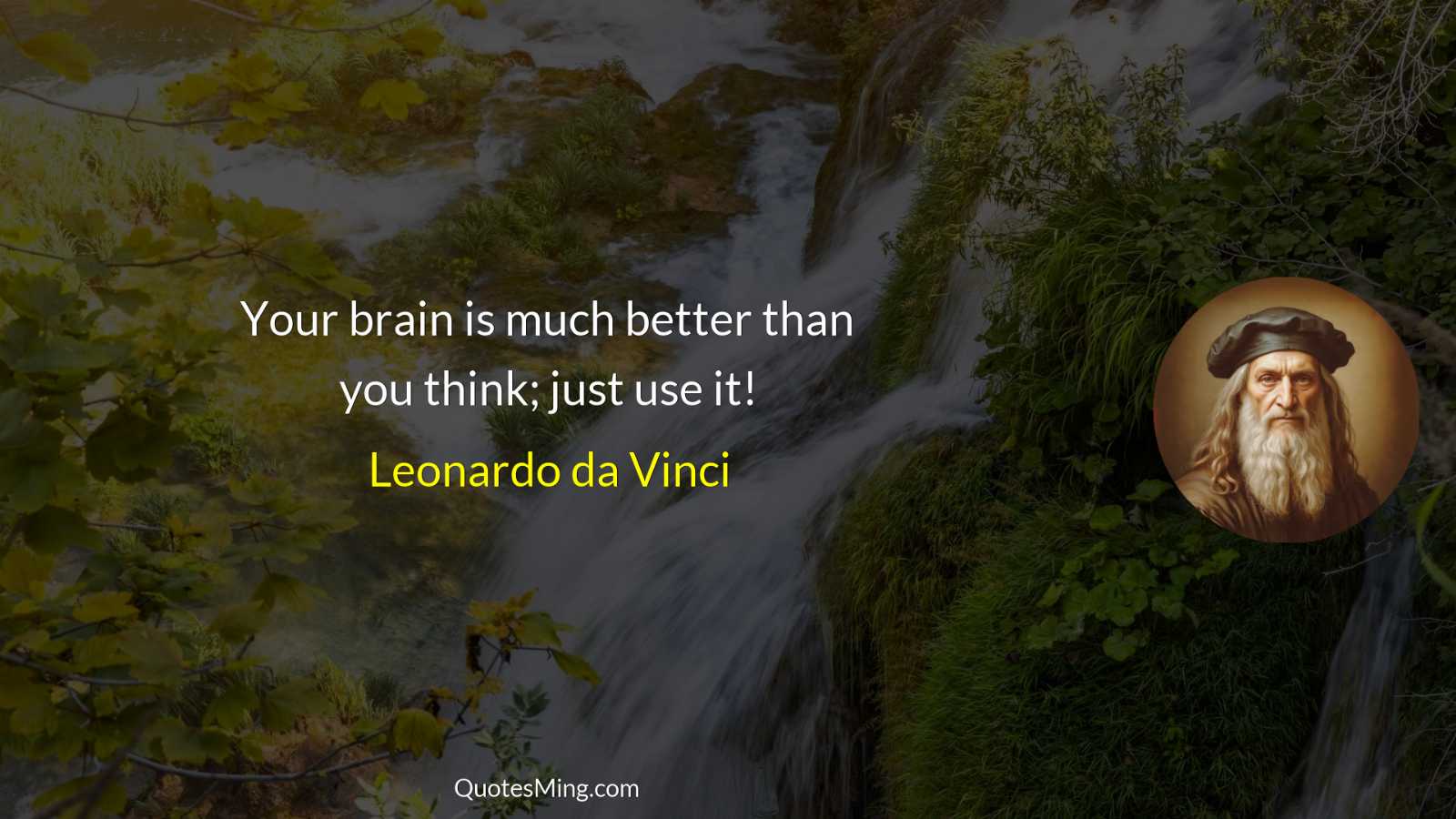 Your brain is much better than you think; just use