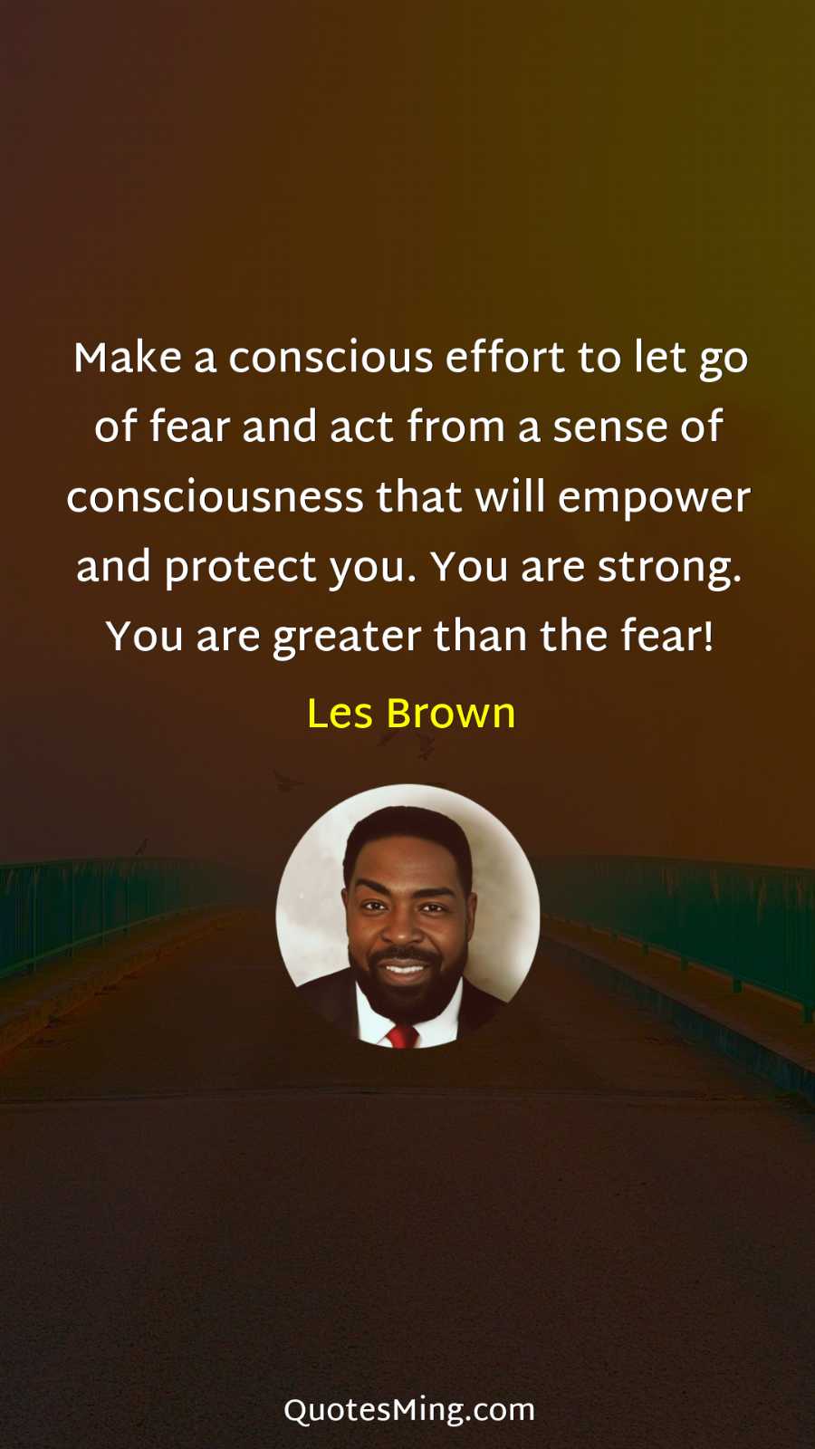 Make a conscious effort to let go of fear and