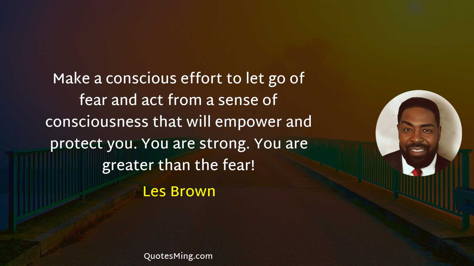 Make a conscious effort to let go of fear and