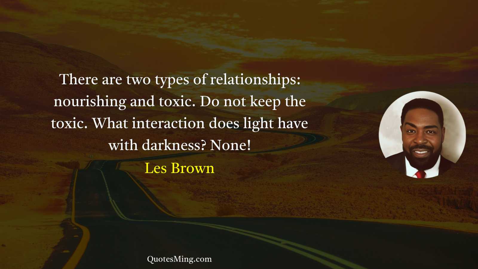 There are two types of relationships: nourishing and toxic Do