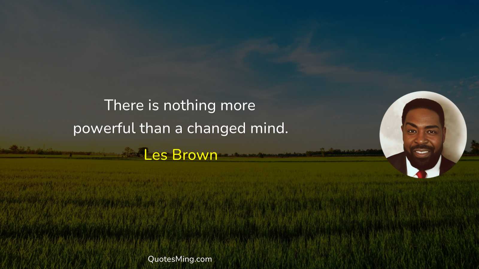 There is nothing more powerful than a changed mind