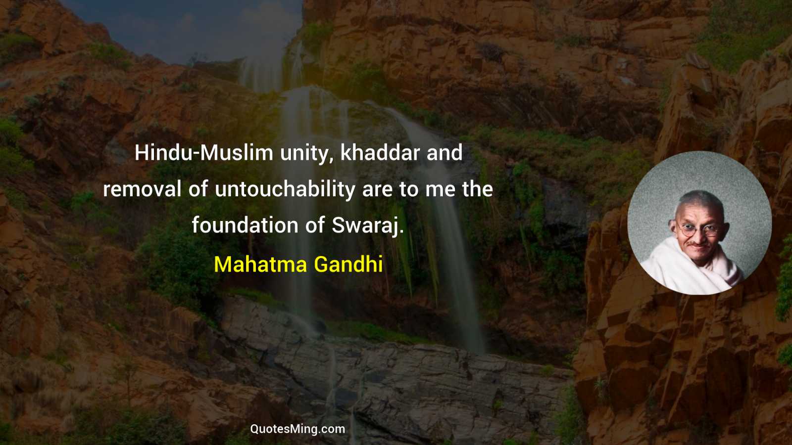 Hindu-Muslim unity khaddar and removal of untouchability are to me