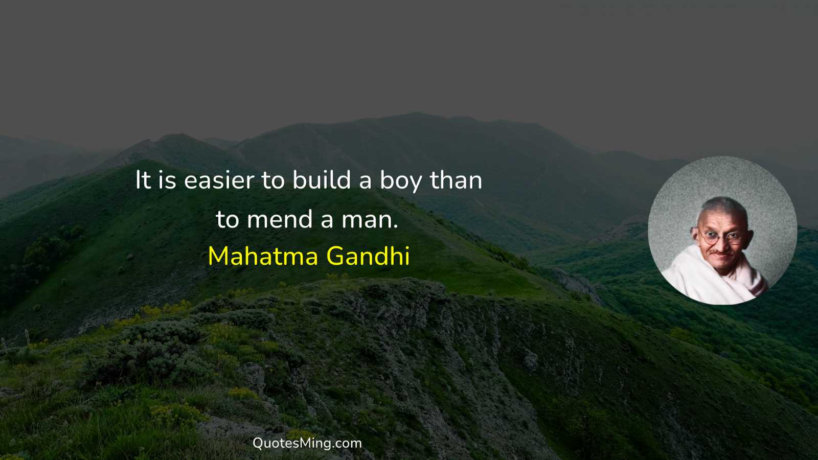 It is easier to build a boy than to mend