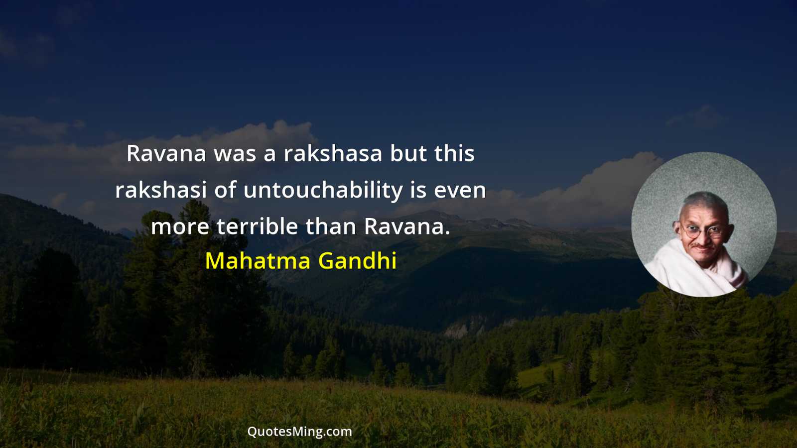 Ravana was a rakshasa but this rakshasi of untouchability is