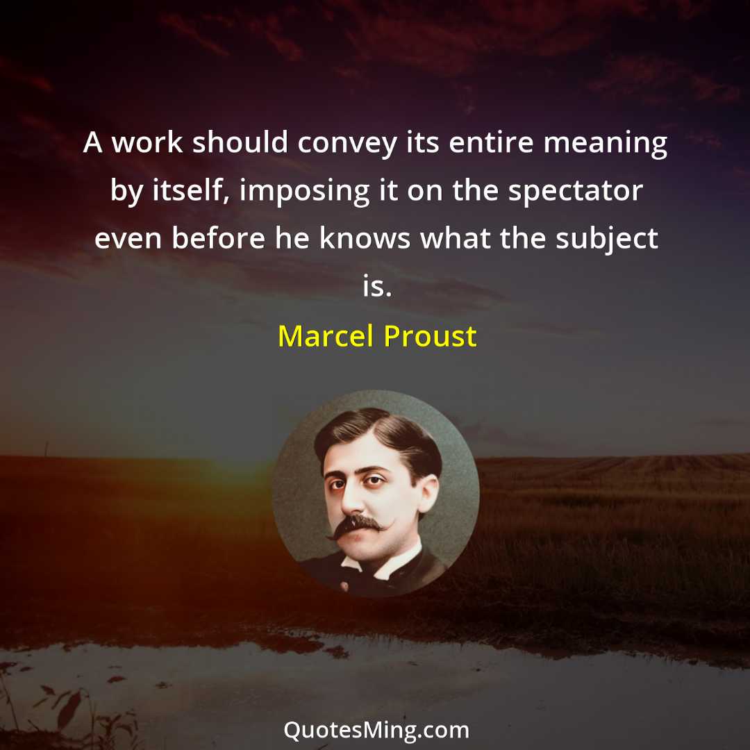 A work should convey its entire meaning by itself imposing