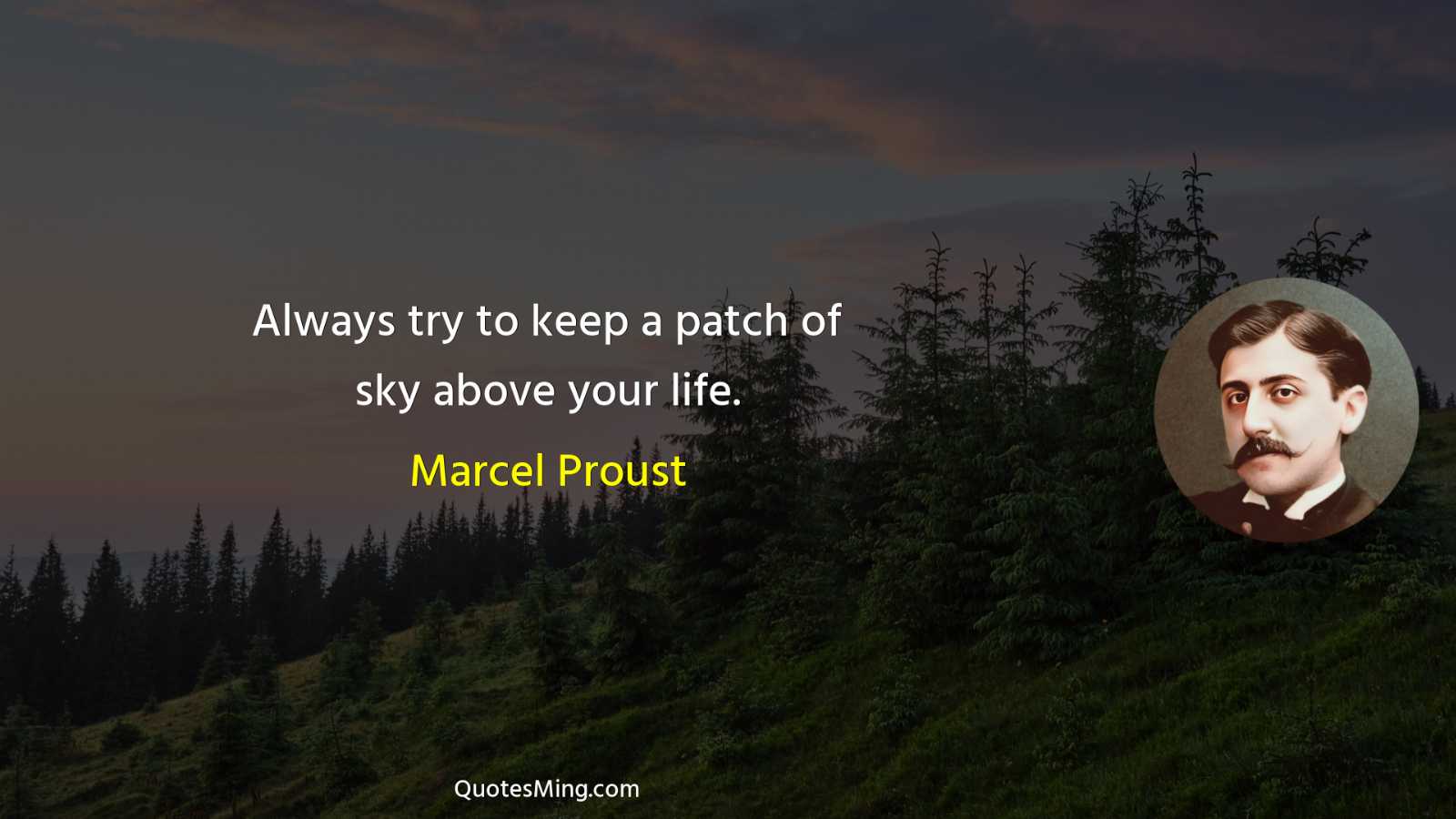 Always try to keep a patch of sky above your