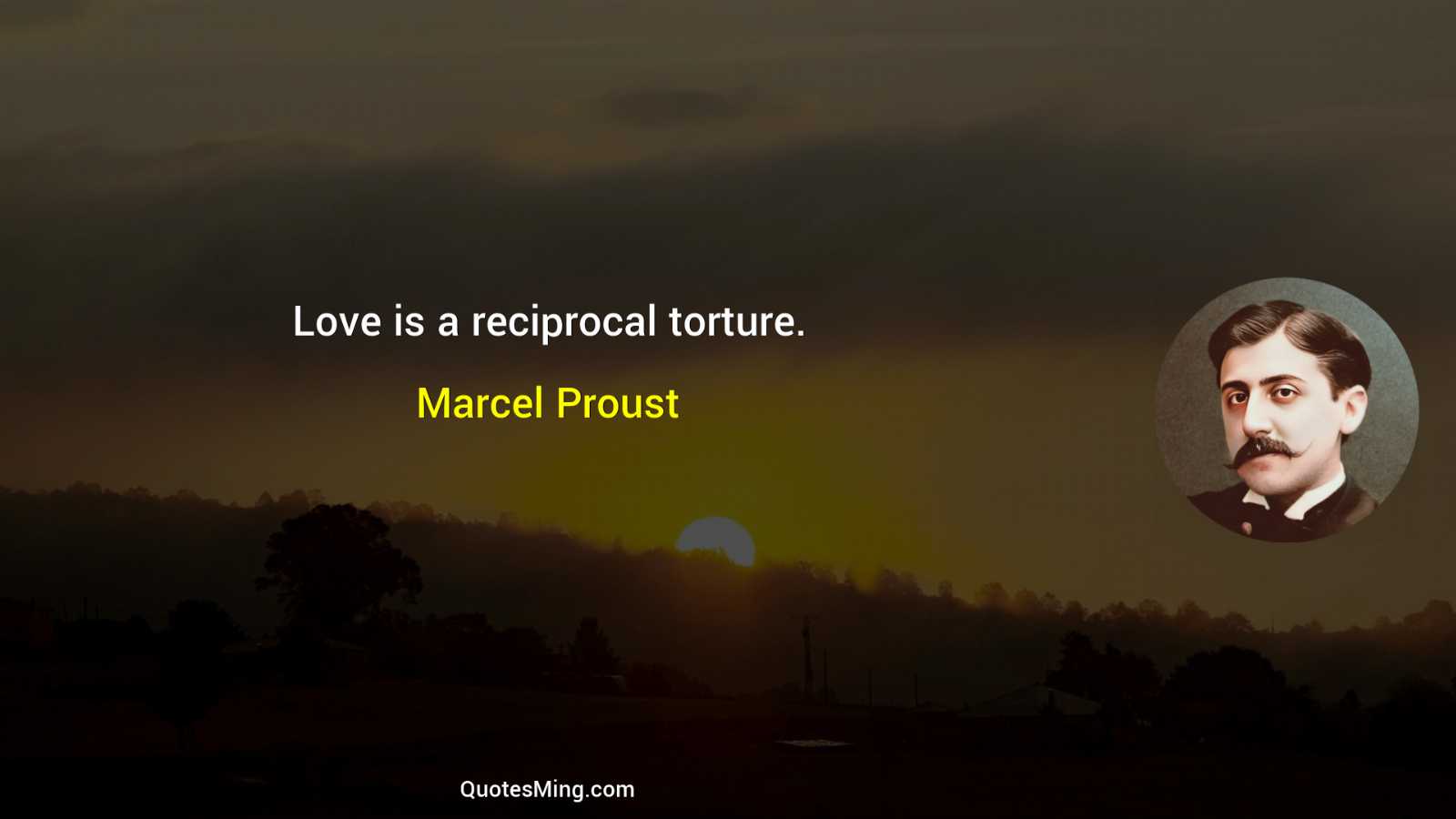 Love is a reciprocal torture