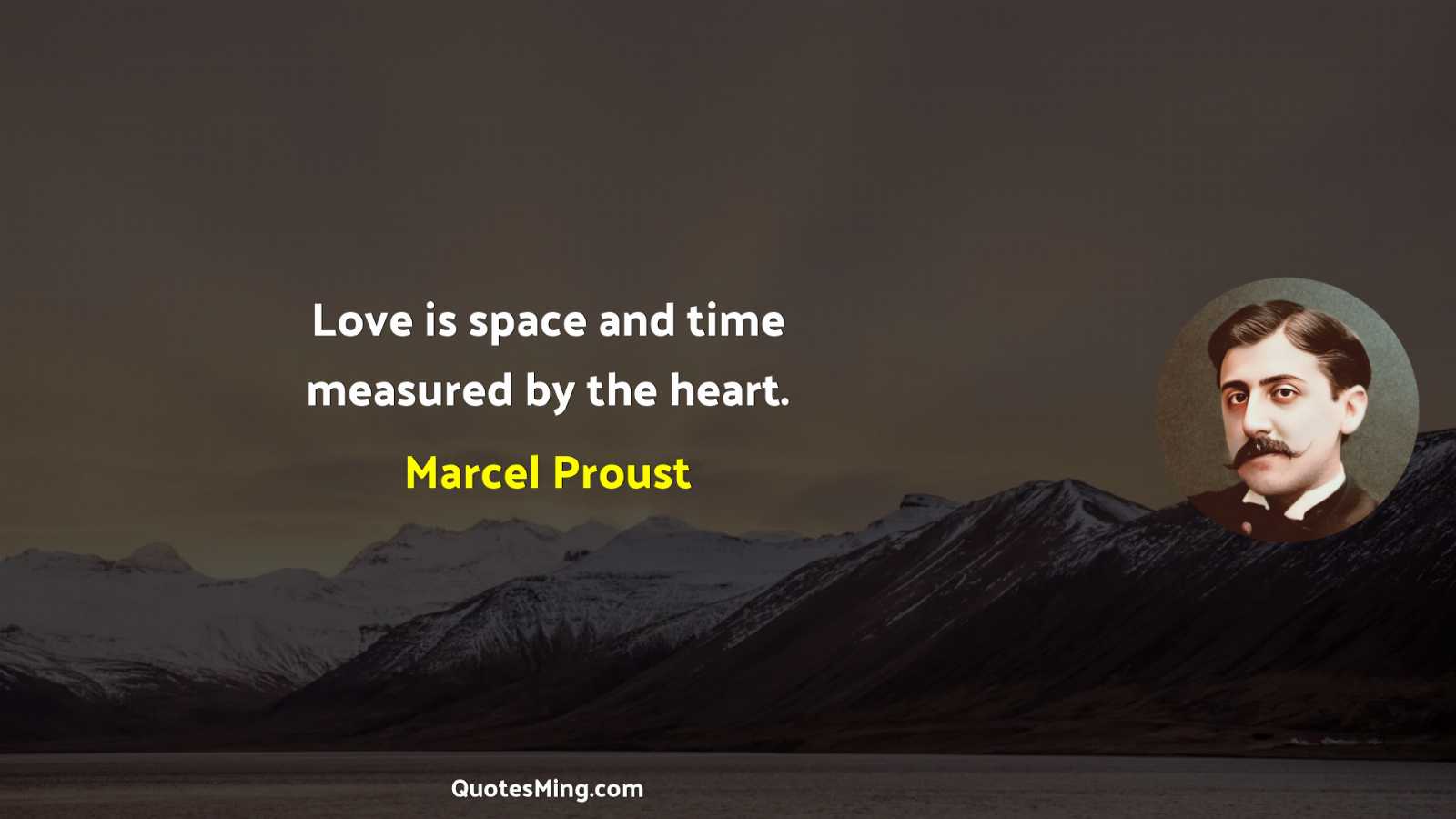 Love is space and time measured by the heart