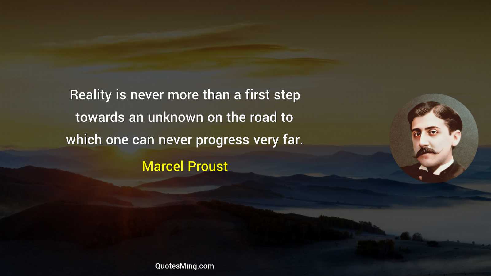 Reality is never more than a first step towards an