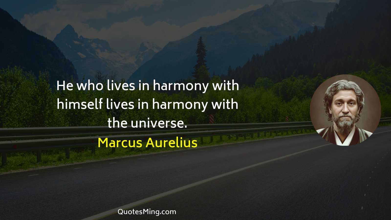 He who lives in harmony with himself lives in harmony